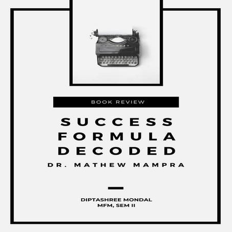Book review of Success Formula Decoded by Dr. Mathew Mampra
