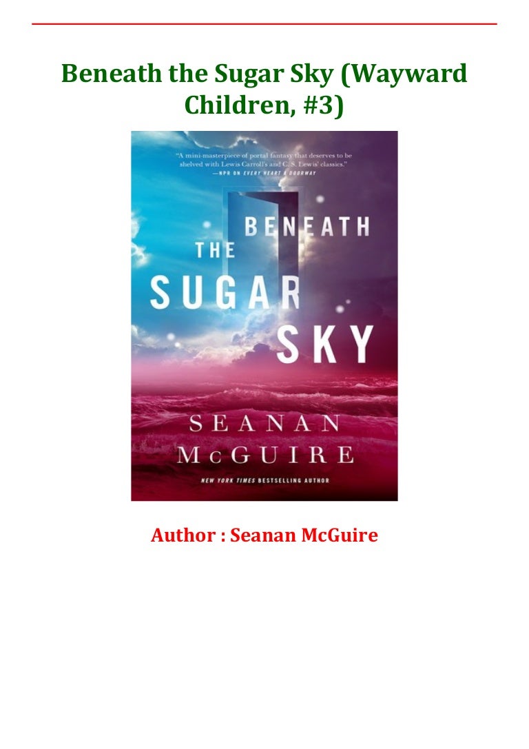 Books Pdf Beneath The Sugar Sky Wayward Children 3