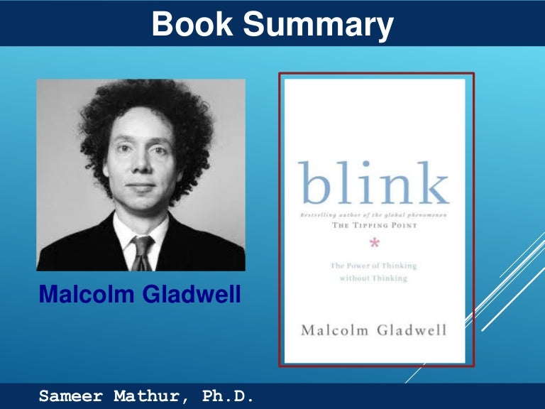 Blink by Malcolm Gladwell
