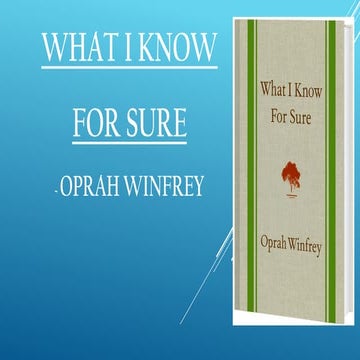 What I Know For Sure by Oprah Winfrey | PDF