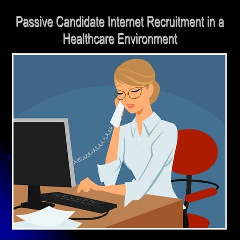 Healthcare Passive Candidate Search Improved 2010