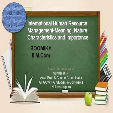International Human Resource Management - Meaning, Nature, characteristics an...
