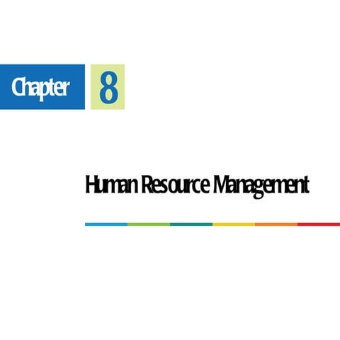 Chapter 8: Human Resources
