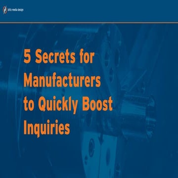 5 Secrets for Manufacturers to Quickly Boost Inquiries 