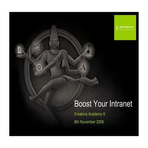 Emakina Academy 5 - Boost your intranet - Key factors of success when buildin...