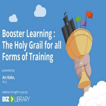 BoosterLearning: The Holy Grail for All Forms of Training
