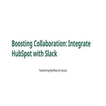 BoostingCollaborationIntegrateHubSpotwithSlack1b16bf7d8dc8ba8d.pptx