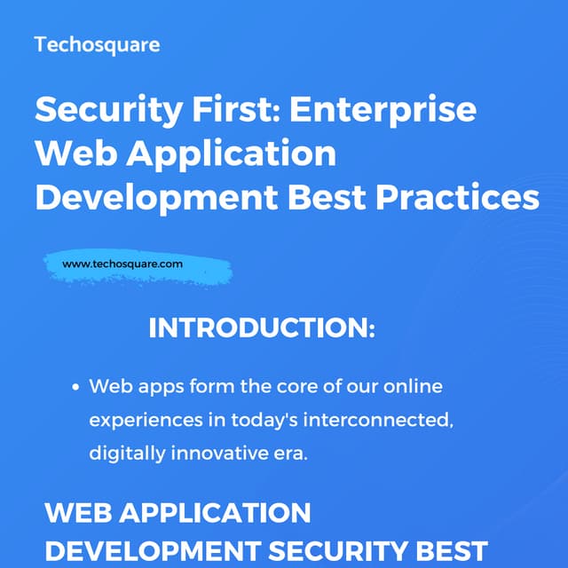 Security First: Enterprise Web Application Development Best Practices | PDF