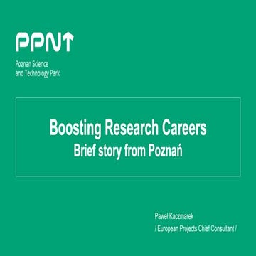 Boosting research careers, brief story from Poznań - Paweł Kaczmarek, 30.01.2020