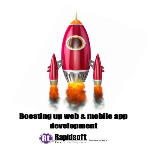 Boosting up Web & Mobile App Development