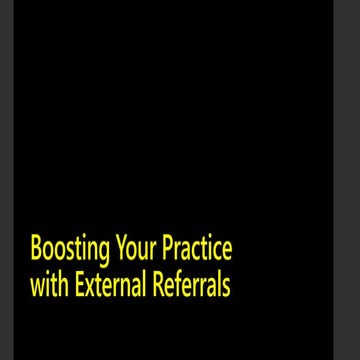 Boosting your Practice with External Referrals