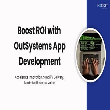 Boost ROI with OutSystems App Development