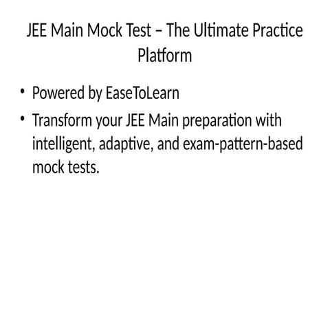 Boost you’re Exam Readiness with the Most Comprehensive JEE Main Mock Test
