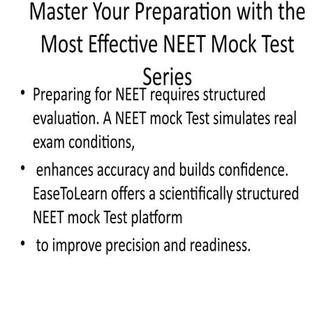 Boost Your NEET Preparation with the Most Effective NEET Mock Test Series.pptx