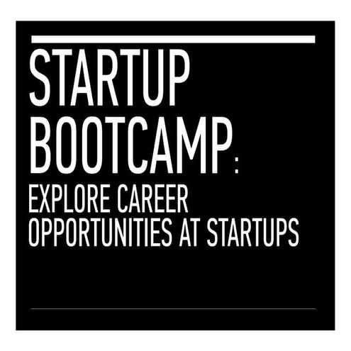 Startup Career Bootcamp: Explore Opportunities at Startups 