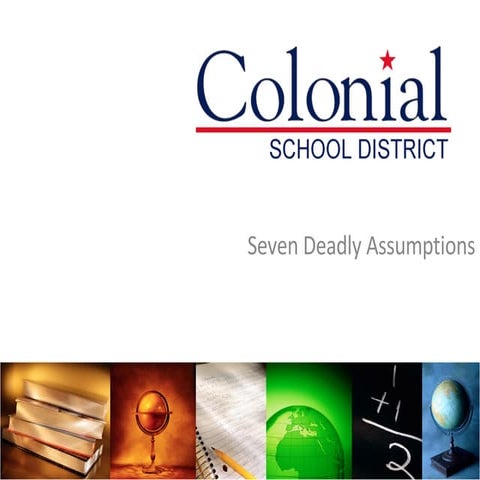 CFF 7 deadly assumptions