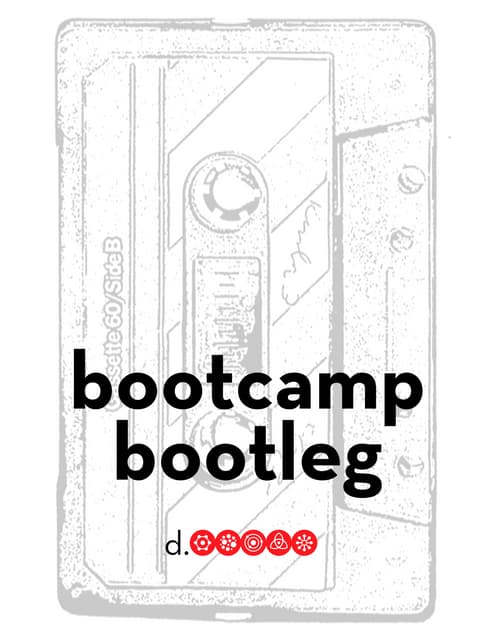 d.school Bootcamp Bootleg
