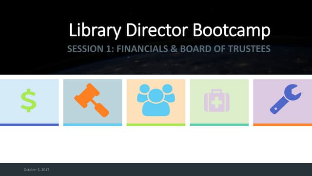 Library Director Bootcamp: Getting the Skills You Need, Part 1 (Nov. 2018)