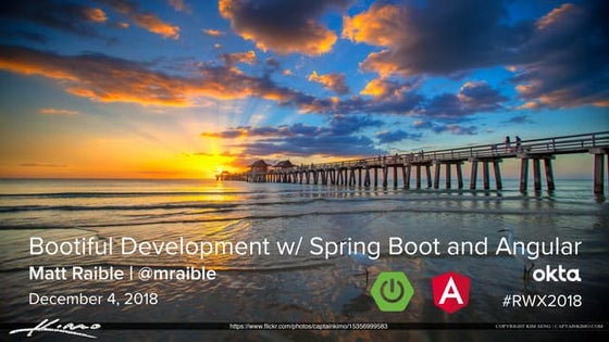Bootiful Development with Spring Boot and Angular - RWX 2018
