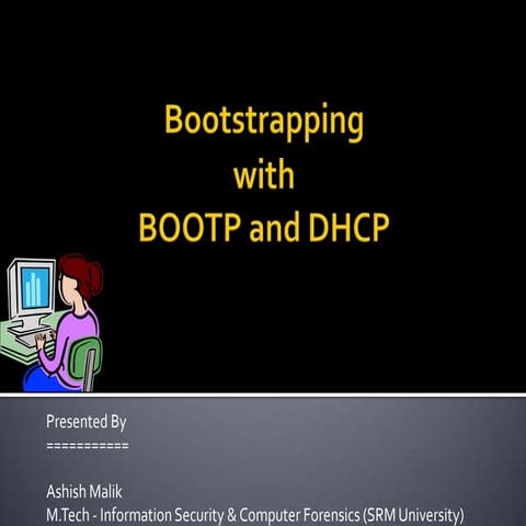 Bootstrapping with bootp and dhcp