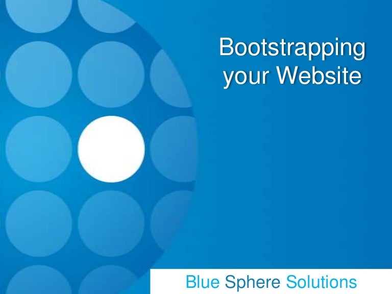 Bootstrapping your website 3262014 Start Garden Session