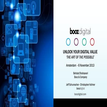 UNLOCK YOUR DIGITAL VALUE POTENTIAL - BOOZ DIGITAL AMSTERDAM 2013