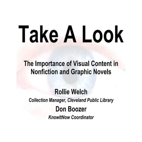 Take A Look: The Importance of Visual Content in Nonfiction and Graphic Novels