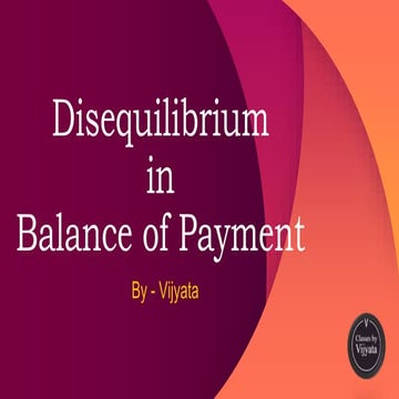 Disequilibrium in Balance of Payment 