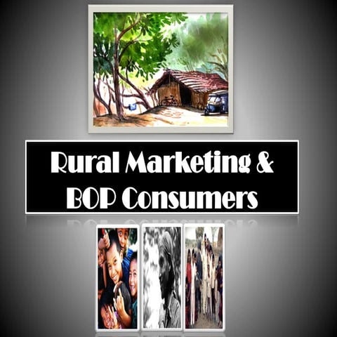 Bop consumers and rural marketing