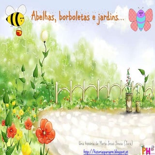 Borboletas, abelhas e jardins