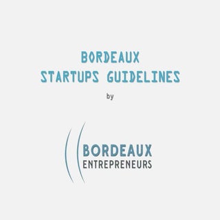 Bordeaux Startups Guidelines by Bor...