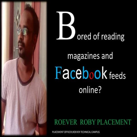 Bored of reading magazines and facebook feeds online   roever roby
