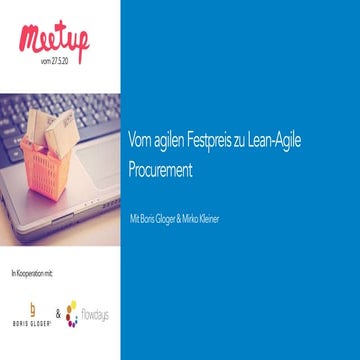 MeetUp - Vom agilen Festpreis zu Lean Agile Procurement