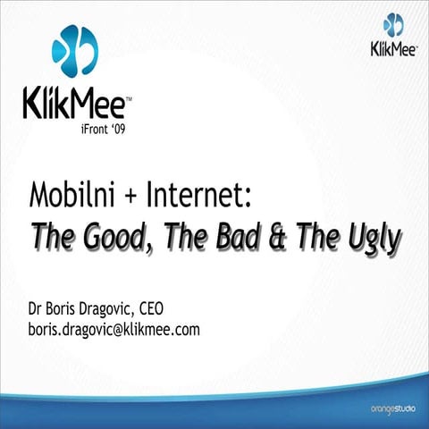 Mobilni + Internet: The Good, The Bad & The Ugly