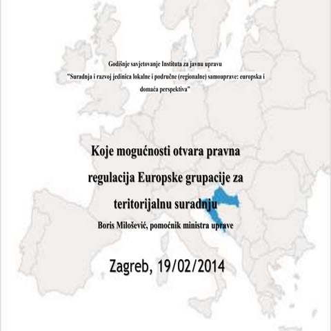 Boris Milošević "Koje mogućnosti otvara pravna regulacija europske grupacije za teritorijalnu suradnju"