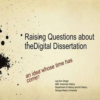 The Digital Dissertation: raising q...
