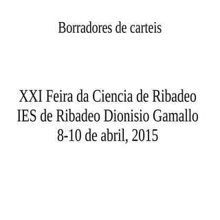 Borradores de carteis xxi feira da ...