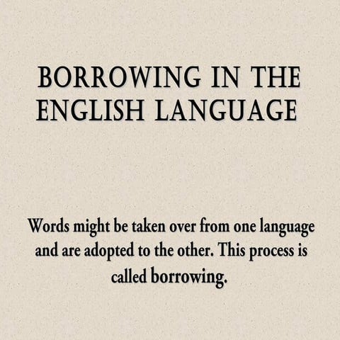 Borrowing in the english language