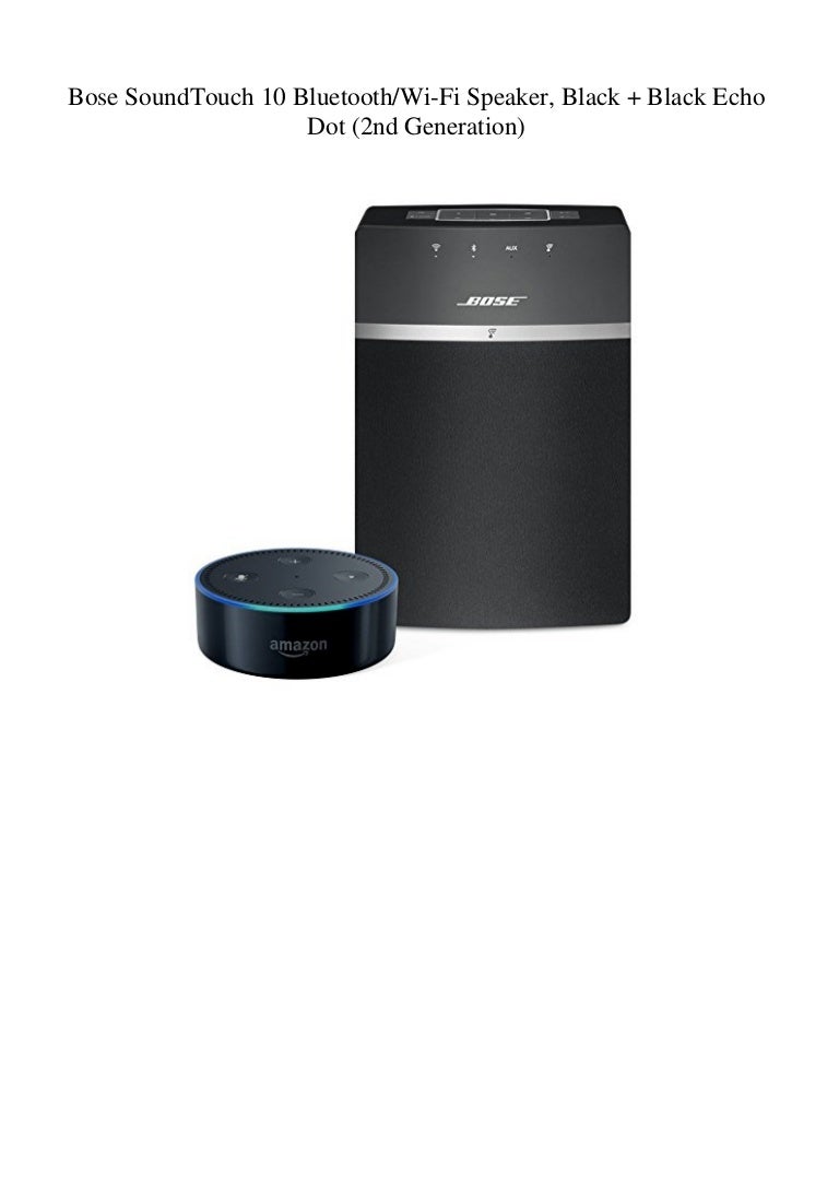 echo dot and bose soundtouch