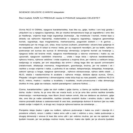 SCIENCE CELESTE O WRITE telepatski  Šta ti kažeš, KAŽE ILI PREDAJE nauke ili ...