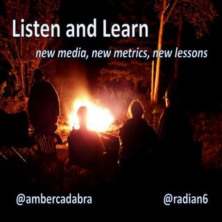 Listen and Learn: New Media, New Me...