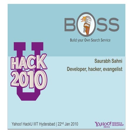 BOSS: Yahoo HackU IIIT Hyderabad