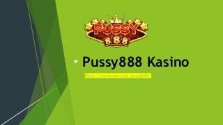 PUSSY888 APP DOWNLOAD