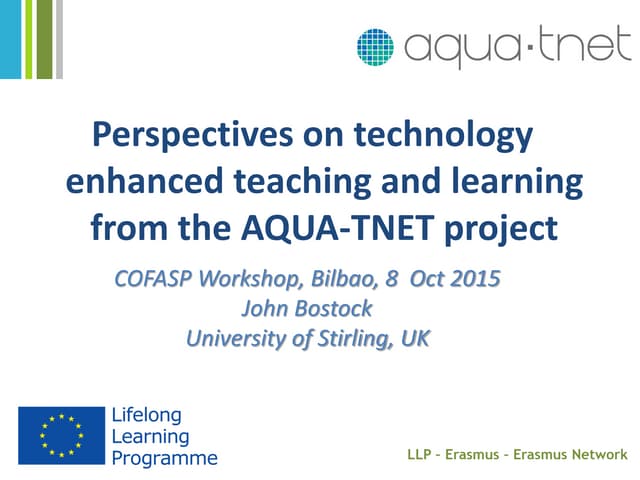 Perspectives on technology enhanced teaching and learning from the AQUA-TNET ...