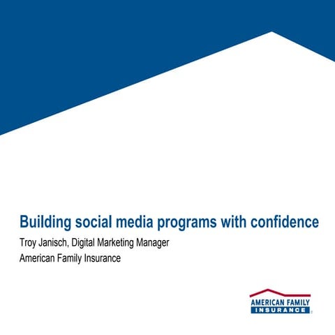 Building Social Media Programs with Confidence