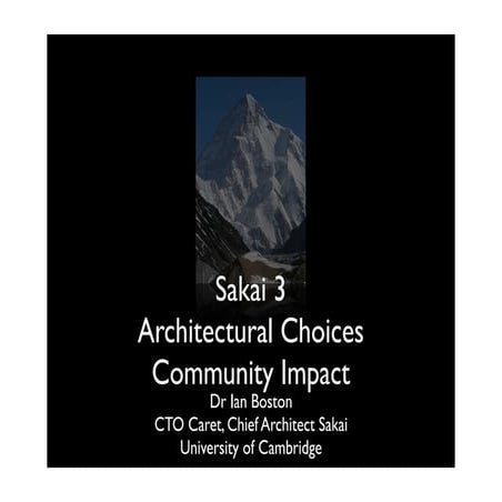 Sakai 3, Architectural Choices and Community Impact