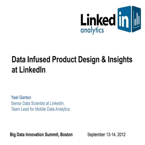 Data Infused Product Design and Insights at LinkedIn