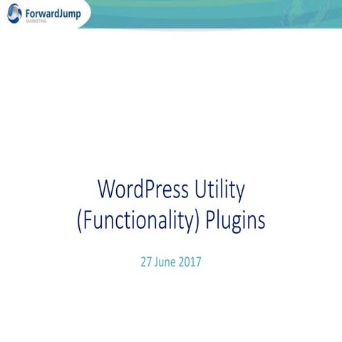 Boston WordPress Meetup June 2017 Utility Plugins