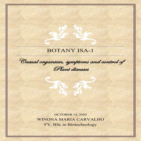 Casual organisms: symptoms, life cycles and control of plant diseases