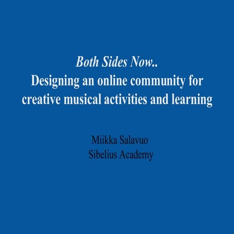 Both sides Now.. Designing an online community for creative musical activitie...